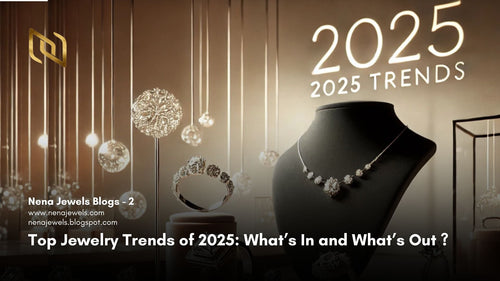 Top Jewelry Trends of 2025: What’s In and What’s Out